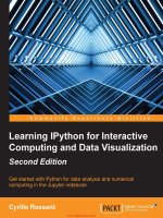 Learning IPython for interactive computing and data visualization  get started with python for data analysis and numerical computing in the jupyter notebook 2nd edition 