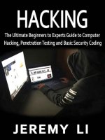 Hacking  the ultimate beginners guide to experts guide to computer hacking, penetration testing and basic security coding 
