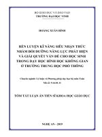 Rèn luyện kĩ năng SNT nhằm bồi dưỡng năng lực phát hiện và giải quyết vấn đề cho học sinh trong dạy học HHKG ở trường THPT (tt) 