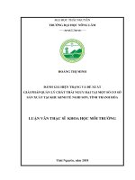 Đánh giá hiện trạng và đề xuất giải pháp quản lý chất thải nguy hại tại một số cơ sở sản xuất tại Khu kinh tế Nghi Sơn, tỉnh Thanh Hóa (Luận văn thạc sĩ)