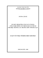 Tổ chức bồi dưỡng năng lực sử dụng công nghệ thông tin trong quản lý hồ sơ cho hiệu trưởng các trường THPT tỉnh Bắc Kạn (Luận văn thạc sĩ)