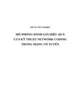 MÔ PHỎNG ĐÁNH GIÁ HIỆU QUẢ của kỹ THUẬT NETWORK CODING TRONG MẠNG vô TUYẾN (có code)