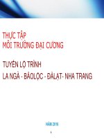 THỰC TẬP MÔI TRƯỜNG ĐẠI CƯƠNG TUYẾN LỘ TRÌNH LA NGÀ - BẢOLỘC - ĐÀLẠT- NHA TRANG