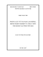 Pháp luật về tai nạn lao động, bệnh nghề nghiệp và thực tiễn thi hành tại tỉnh yên bái  