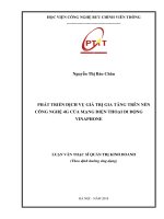 Phát triển dịch vụ giá trị gia tăng trên nền công nghệ 4G của mạng điện thoại di động Vinaphone (Luận văn thạc sĩ)