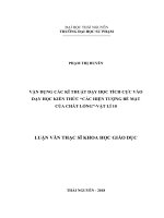 Vận dụng các kĩ thuật dạy học tích cực vào dạy học kiến thức các hiện tượng bề mặt của chất lỏng   vật lí 10 