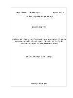 Pháp luật về giải quyết tranh chấp lao động cá nhân tại tòa án nhân dân và thực tiễn xét xử ở tòa án nhân dân thị xã từ sơn, tỉnh bắc ninh  