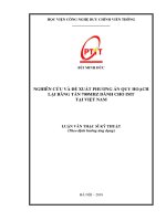 Nghiên cứu về đề xuất phương án quy hoạch lại băng tần 700MHZ dành cho IMT tại Việt Nam (Luận văn thạc sĩ)