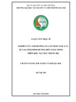Nghiên cứu ảnh hưởng của áp thấp Nam Á và Áp cao Thái Bình Dương đến nắng nóng ở khu vực Bắc Trung Bộ (Luận văn thạc sĩ)