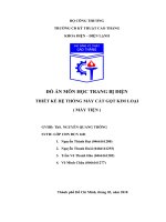 ĐỒ ÁN MÔN HỌC TRANG BỊ ĐIỆN THIẾT KẾ HỆ THỐNG MÁY CẮT GỌT KIM LOẠI ( MÁY TIỆN )