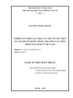 Nghiên cứu động lực học của máy ép cọc thủy lực di chuyển bước trong thi công các công trình xây dựng ở Việt Nam (Luận án tiến sĩ)