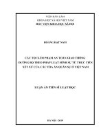 Các tội xâm phạm an toàn giao thông đường bộ theo pháp luật hình sự từ thực tiễn xét xử của các tòa án quân sự ở việt nam