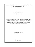 ỨNG DỤNG PHƯƠNG PHÁP MÔ HÌNH TOÁN NGHIÊN CỨU  CHẾ ĐỘ VẬN HÀNH, NÂNG CAO HIỆU QUẢ QUẢN LÝ          KHAI THÁC HỒ CHỨA CẤP NƯỚC CHO NÔNG NGHIỆP         KHI KHÔNG CÓ DỰ BÁO NGUỒN NƯỚC   