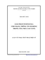 GIẢI PHÁP FEMTOCELLCHO MẠNG THÔNG TIN DI ĐỘNGTRONG TÒA NHÀ CAO TẦNGLUẬN VĂN THẠC SĨ KỸ THUẬT ĐIỆN TỬ