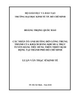 Các nhân tố ảnh hưởng đến lòng trung thành của khách hàng khi mua trực tuyến hàng tiêu dùng trên thiết bị di động tại thành phố hồ chí minh 