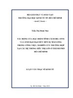 Tác động của các đặc điểm tính cách big five và lãnh đạo đạo đức đến sự hài lòng trong công việc nghiên cứu trường hợp tại các hệ thống siêu thị lớn ở thành phố hồ chí minh 