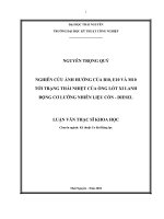 Nghiên cứu ảnh hưởng cả b10, e10 và m10 tới trạng thái nhiệt của ống lót xi lanh động cơ lưỡng nhiên liệu cồn   diesel 
