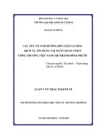 Các yếu tố ảnh hưởng đến chất lượng dịch vụ tín dụng tại ngân hàng TMCP công thương việt nam chi nhánh bình phước 