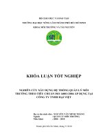NGHIÊN CỨU XÂY DỰNG HỆ THỐNG QUẢN LÝ MÔI TRƯỜNG THEO TIÊU CHUẨN ISO 14001:2004 ÁP DỤNG TẠI CÔNG TY TNHH ĐẠI VIỆT