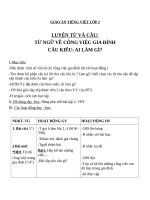 Giáo án Tiếng Việt 2 tuần 13 bài: Luyện từ và câu  Mở rộng vốn từ: từ ngữ về công việc gia đình. Câu kiểu Ai làm gì?