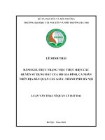 Đánh giá thực trạng việc thự hiện các quyền sử dụng đất của hộ gia đình, cá nhân trên địa bàn quận Cầu Giấy, thành phố Hà Nội (Luận văn thạc sĩ)