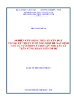 Nghiên cứu động thái ẩm của đất trong kỹ thuật tưới nhỏ giọt để xác định chế độ tưới hợp lý cho cây nho lấy lá trên vùng khan hiếm nước (Luận án tiến sĩ)