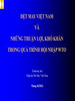 DỆT MAY VIỆT NAM VÀ NHỮNG THUẬN LỢI, KHÓ KHĂN TRONG QUÁ TRÌNH HỘI NHẬP WTO