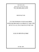Các tội xâm phạm an toàn giao thông đường bộ theo pháp luật hình sự từ thực tiễn xét xử của các Tòa án quân sự ở Việt Nam (Luận án tiến sĩ)