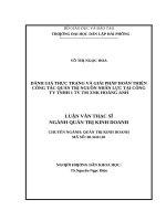 Đánh giá thực trạng và giải pháp hoàn thiện công tác quản trị nguồn nhân lực tại công ty TNHH 1 TV TM XNK hoàng anh 