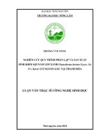 (Luận văn thạc sĩ) Nghiên cứu quy trình phân lập và sản xuất sinh khối sợi nấm Lim xanh (Ganoderma lucium (Leyss. Ex Fr.) Karst) có nguồn gốc tại Thanh Hóa