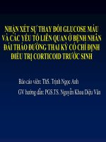 NHẬN XÉT SỰ THAY ĐỔI GLUCOSE MÁU VÀ CÁC YẾU TỐ LIÊN QUAN Ở BỆNH NHÂN ĐÁI THÁO ĐƯỜNG THAI KỲ CÓ CHỈ ĐỊNH ĐIỀU TRỊ CORTICOID TRƯỚC SINH