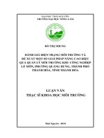 Đánh giá hiện trạng môi trường và đề xuất một số giải pháp nâng cao hiệu quả quản lý môi trường khu công nghiệp Lễ Môn, phường Quảng Hưng, thành phố Thanh Hóa, tỉnh Thanh Hóa (Luận văn thạc sĩ)