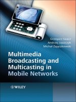 Wiley multimedia broadcasting and multicasting in mobile networks nov 2008 ISBN 0470696869 pdf 