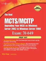 Syngress the real MCTS MCITP upgrading your MCSE on windows server 2003 to windows server 2008 exam 70649 prep kit mar 2008 ISBN 1597492345 pdf 