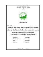 Đánh giá thực trạng công tác quản lý bảo vệ rừng tại khu bảo tồn loài và sinh cảnh vượn cao vít huyện trùng khánh, tỉnh cao bằng 