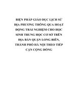 BIỆN PHÁP GIÁO dục LỊCH sử địa PHƯƠNG THÔNG QUA HOẠT ĐỘNG TRẢI NGHIỆM CHO học SINH TRUNG học cơ sở TRÊN địa bàn QUẬN LONG BIÊN, THÀNH PHỐ hà nội THEO TIẾP cận CỘNG ĐỒNG 