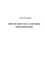 THIẾT kế CHIP VI xử lý 4 BIT DÙNG CÔNG NGHỆ CMOS (có code) 