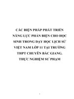 CÁC BIỆN PHÁP PHÁT TRIỂN NĂNG lực PHẢN BIỆN CHO học SINH TRONG dạy học LỊCH sử VIỆT NAM lớp 11 tại TRƯỜNG THPT CHUYÊN bắc GIANG  THỰC NGHIỆM sư PHẠM 