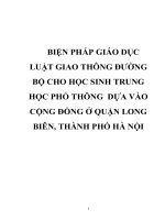 BIỆN PHÁP GIÁO dục LUẬT GIAO THÔNG ĐƯỜNG bộ CHO học SINH TRUNG học PHỔ THÔNG  dựa vào  CỘNG ĐỒNG ở QUẬN LONG BIÊN, THÀNH PHỐ hà nội 