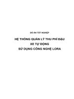 HỆ THỐNG QUẢN lý THU PHÍ đậu XE tự ĐỘNG sử DỤNG CÔNG NGHỆ LORA 