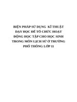 BIỆN PHÁP sử DỤNG  kĩ THUẬT dạy học để tổ CHỨC HOẠT ĐỘNG học tập CHO học SINH TRONG môn LỊCH sử ở TRƯỜNG PHỔ THÔNG lớp 11 