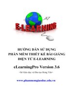HƯỚNG DẪN SỬ DỤNG PHẦN MỀM THIẾT KẾ BÀI GIẢNG ĐIỆN TỬ E-LEARNING eLearningPro Version 3.6