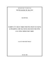 (Luận án tiến sĩ) Nghiên cứu hoàn thiện phương pháp xây dựng lưới khống chế mặt bằng bảo đảm thi công các công trình thủy điện