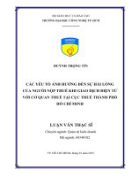 Các yếu tố ảnh hưởng đến sự hài lòng của người nộp thuế khi giao dịch điện tử với cơ quan thuế tại cục thuế thành phố hồ chí minh 