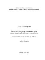 Ứng dụng công nghệ GIS và viễn thám thành lập bản đồ ngập lụt tỉnh trà vinh 