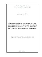 Sử dụng hệ thống bài tập trong dạy học chương đại cương về kim loại – hóa học 12 nhằm phát triển năng lực vận dụng kiến thức cho học sinh trung học phổ thông 