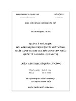 Quản lý nhà nước đối với phương tiện vận tải xuất cảnh, nhập cảnh tại chi cục hải quan cửa khẩu quốc tế lao bảo   quảng trị 