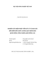 Nghiên cứu biện pháp tiền xử lý và bao gói đến biến đổi chất lượng quả nhãn bảo quản bằng công nghệ lạnh đông CAS 