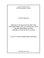 Thiết kế và sử dụng bài tập thực tiễn nhằm phát triển năng lực giải quyết vấn đề cho học sinh trong dạy học Sinh học cơ thể người và vệ sinh (Luận văn thạc sĩ)