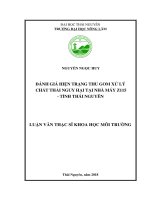 Đánh giá hiện trạng thu gom xử lý chất thải nguy hại tại Nhà máy Z115 Tỉnh Thái Nguyên (Luận văn thạc sĩ)
